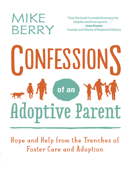 Title details for Confessions of an Adoptive Parent by Mike Berry - Available